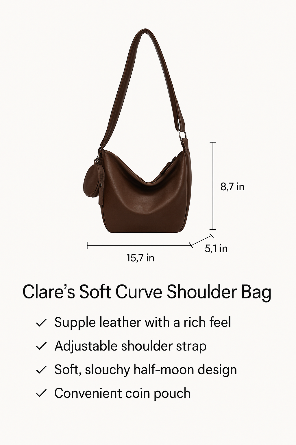 Clare’s Soft Curve Shoulder Bag